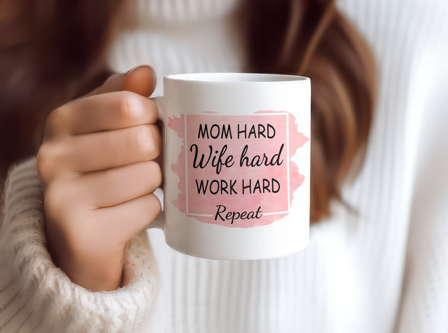 Mom Hard Wife Hard Work Hard 11 oz Coffee Mug, Ceramic Mug, Mother's Day Gift
