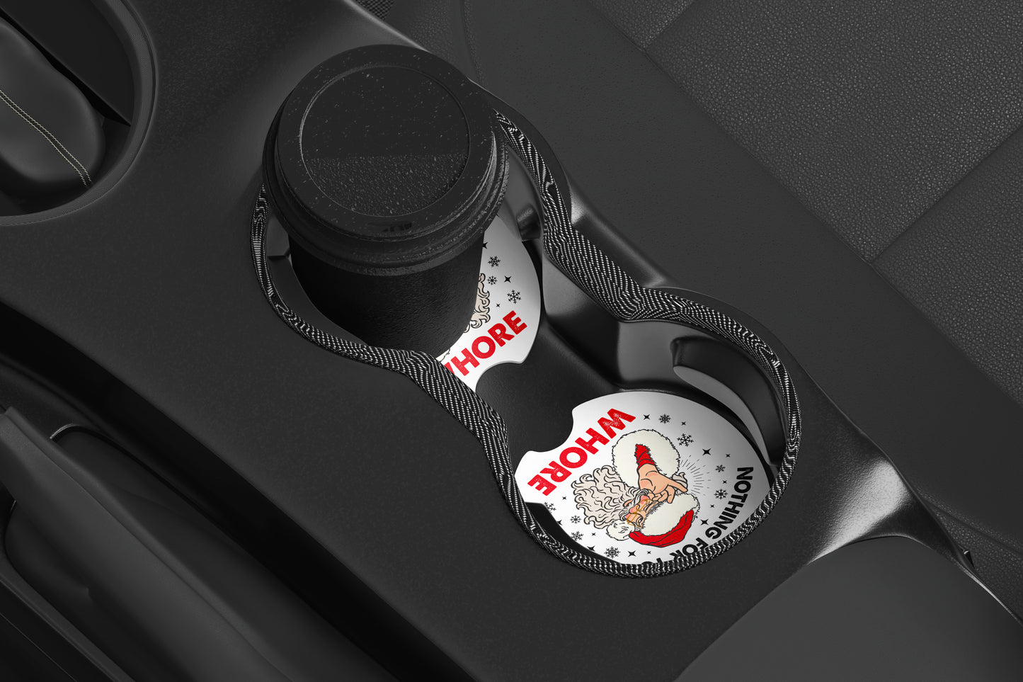 Nothing For You Whore Santa Car Coasters Set of 2, Neoprene Cup Holder Inserts, Funny Naughty List Christmas Auto Accessory Gift