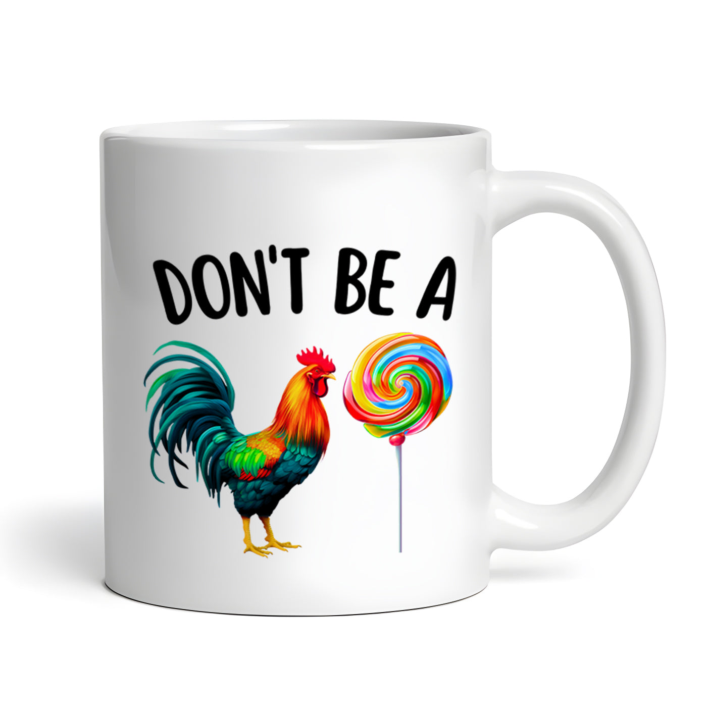 Don't Be a Rooster Sucker, Adult, Innuendo, Funny, 11 oz Coffee Mug, Novelty Cup, Ceramic Mug