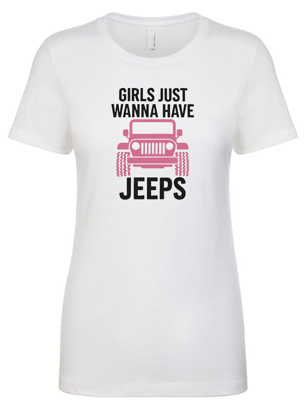 Girls Just Wanna Have Jeeps Women's Cotton Poly Blend T-Shirt S-XL