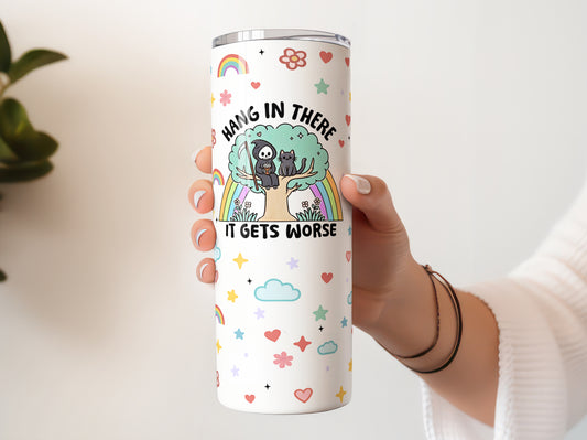 Hang In There 20 oz Stainless Steel Skinny Tumbler