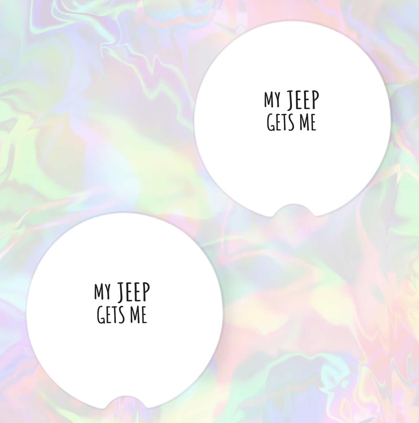 My Jeep Gets Me - Neoprene Coasters for Car, Truck, or Home