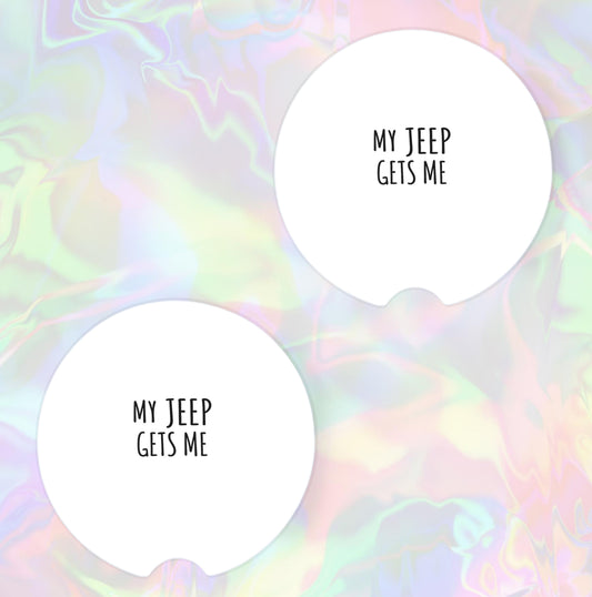 My Jeep Gets Me - Neoprene Coasters for Car, Truck, or Home