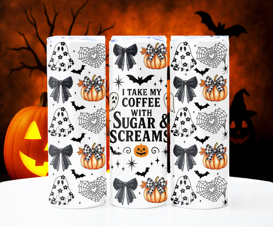 I Take My Coffee With Sugar and Screams Halloween 20 oz Skinny Tumbler